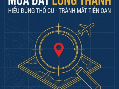 MUA ĐẤT LONG THÀNH: ĐẤT THỔ CƯ LÀ GÌ VÀ NGƯỜI MUA CẦN LƯU Ý GÌ?