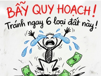 ĐẤT DÍNH QUY HOẠCH: 6 LOẠI ĐẤT KHÔNG NÊN MUA NẾU CHƯA KIỂM TRA KỸ