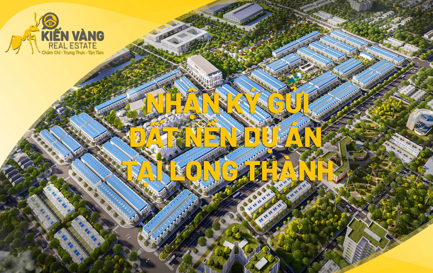 NHẬN KÝ GỬI ĐẤT NỀN DỰ ÁN TẠI LONG THÀNH